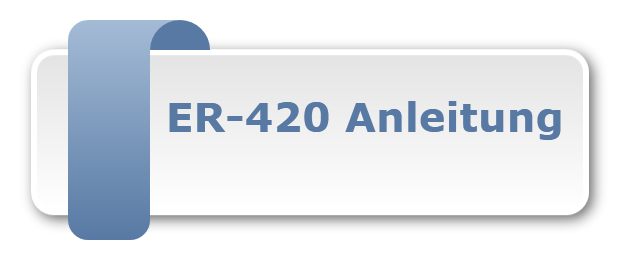 ER-420 Anleitung
